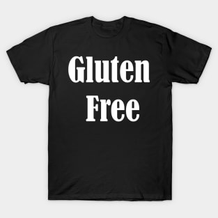 Gluten Free,Gluten Free Diet Gift,Gluten Allergy T-Shirt